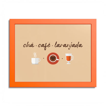 Chá Café Laranjada Framed Poster