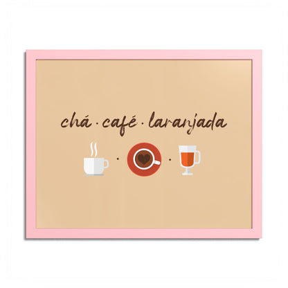 Chá Café Laranjada Framed Poster