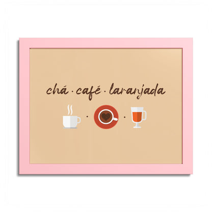 Chá Café Laranjada Framed Poster