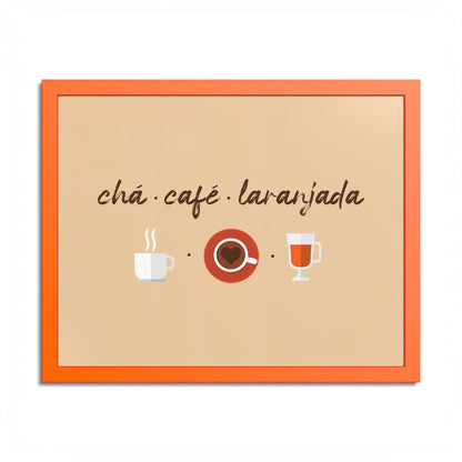 Chá Café Laranjada Framed Poster