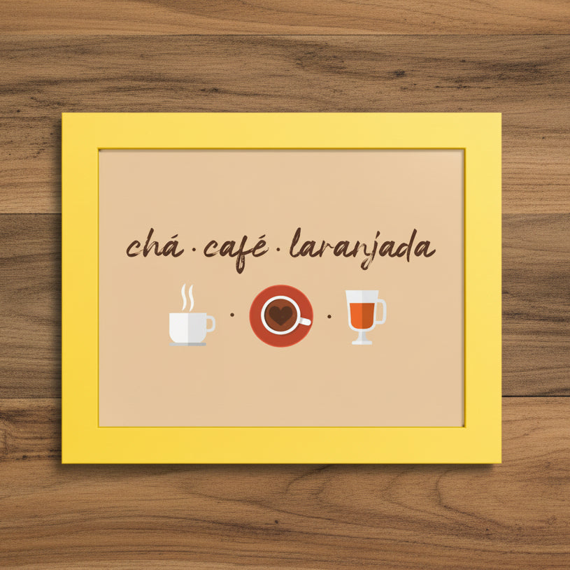 A framed art print featuring the Spanish phrase 'chá ¿café ¿laranja da' in brown script above simple illustrations of a white coffee cup, a red coffee cup with milk, and a glass of orange drink, all set against a beige background and enclosed in a bright yellow frame.