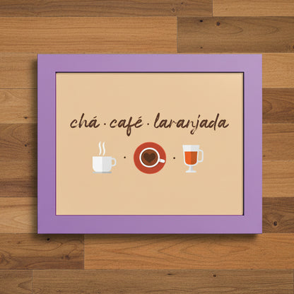 A square framed wall art print with a lavender-purple border and a beige center. The artwork shows the words 'chá ¿café ¿laranjada' in dark brown script above simple illustrations of a white cup, a red coffee cup, and a glass of orange drink.